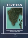 Istra. Temeljne geološko-hidrološko-ekološke značajke