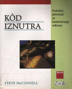 Kod iznutra. Praktični priručnik za konstruiranje softvera