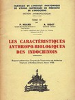 Les caracteristiques anthropo-biologiques des Indochinois