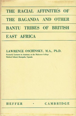 The Racial Affinities of Baganda and Other Bantu Tribes of British East Africa