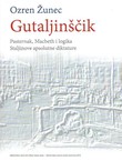 Gutaljinščik. Pasternak, Macbeth i logika Staljinove apsolutne diktature