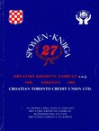 Spomen-knjiga Hrvatske kreditne zadruge s.o.j. / Croatian Toronto Credit Union Ltd. 1958.-1985.