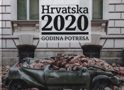 Hrvatska 2020. Godina potresa