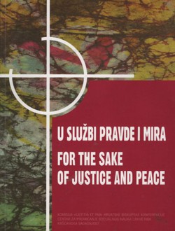 U službi pravde i mira / For the Sake of Justice and Peace