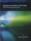 Salesforce1 Platform API Guide. Connect the Next Generation of Apps