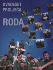 Dvadeset proljeća Roda. Monografija Specijalne jedinice policije PU Varaždinske "Roda"