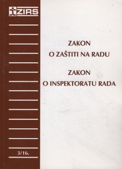 Zakon o zaštiti na radu. Zakon o inspektoratu rada (2.promij.izd.)