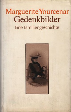 Gedenkbilder. Eine Familiengeschichte