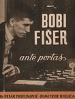 Bobi Fišer. Ante portas