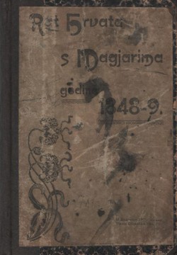 Rat Hrvata s Magjarima godine 1848-9. I.