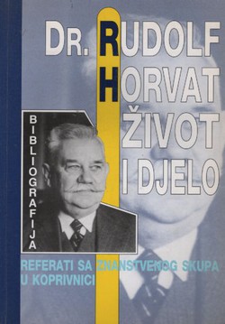 Dr. Rudolf Horvat - Život i djelo