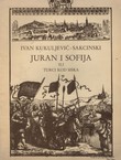 Ivan Kukuljević - Sakcinski. Juran i Sofija ili Turci kod Siska