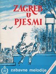 Zagreb u pjesmi za glas i klavir (3.proš.izd.)