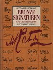 Bronzesignaturen und Giessereimarken