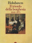 Il trionfo della borghesia 1848 - 1875