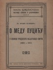 O Medu Puciću. U spomen tridesete obljetnice smrti (1882-1912)