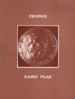 Zbornik znanstvenog skupa o Gjuri Pilaru (1846.-1893.)