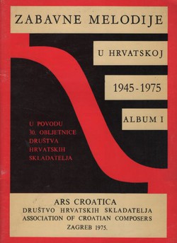 Zabavne melodije u Hrvatskoj 1945-1975. Album I