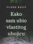 Kako sam ubio vlastitog ubojicu