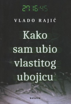 Kako sam ubio vlastitog ubojicu