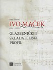 Ivo Maček (1914.-2002.). Glazbenički i skladateljski profil + CD