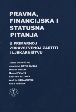 Pravna, financijska i statusna pitanja u primarnoj zdravstvenoj zaštiti i ljekarništvu