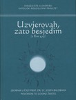 Uzvjerovah, zato besjedim (2 Kor 4,13). Zbornik u čast prof. dr. sc. Josipa Balobana povodom 70. godine života