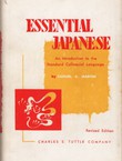 Essential Japanese. An Introduction to the Standard Colloquial Language (3rd Ed.)