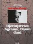 Djetinjstvo u Agramu, Davni dani