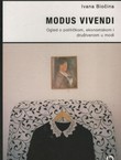 Modus vivendi. Ogled o političkom, ekonomskom i društvenom u modi