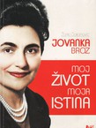 Jovanka Broz: Moj život, moja istina