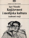 Književnost i medijska kultura. Izabrani eseji