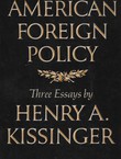 American Foreign Policy. Three Essays