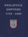 Kraljevica Shipyard 1729-2009