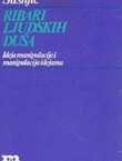 Ribari ljudskih duša. Ideja manipulacije i manipulacija idejama