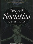 Secret Societies. A History