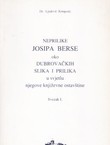 Neprilike Josipa Berse oko dubrovačkih slika i prilika u svjetlu njegove književne ostavštine. Svezak I.