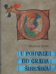 U pohvalu od grada Šibenika. Pisana riječ od najstarijih vremena do danas