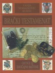 Brački testamenat. Crtice iz zavičajne baštine