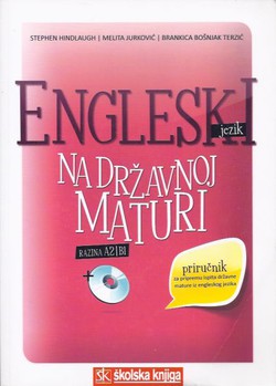 Engleski jezik na državnoj maturi. Razina A2/B1