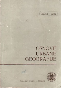 Osnove urbane geografije (2.prerađ. i proš.izd.)