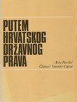 Putem hrvatskog državnog prava. Članci. Govori. Izjave 1918-1929