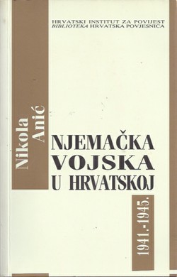 Njemačka vojska u Hrvatskoj 1941.-1945.