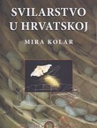 Svilarstvo u Hrvatskoj od 18. stoljeća do 1945. godine