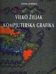 Vilko Žiljak. Kompjuterska grafika