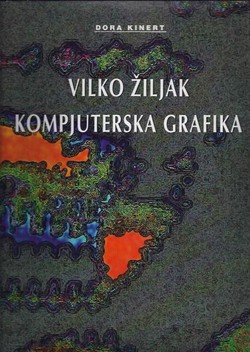 Vilko Žiljak. Kompjuterska grafika