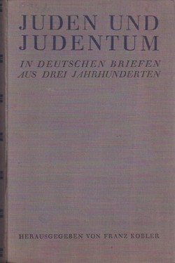 Juden und Judentum in Deutschen Briefen aus Drei Jahrhunderten