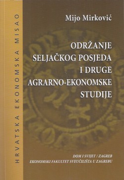 Održanje seljačkog posjeda i druge agrarno-ekonomske studije