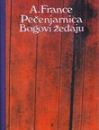 Pečenjarnica / Bogovi žeđaju