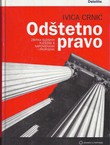 Odštetno pravo. Zbirka sudskih rješidbi s napomenama i propisima